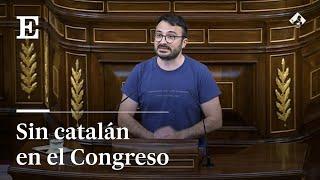 Retiran la palabra a un diputado de la CUP por negarse a hablar en castellano | EL PAÍS