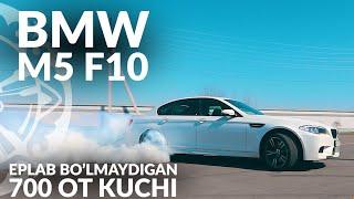 BMW M5 F10 - Har kim ham eplolmaydigan mashina.