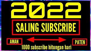 SALING SUBSCRIBE TERBARU 2022 , UNTUK PEMULA