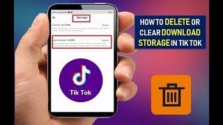 How to Delete or Clear Download Storage In Tik Tok