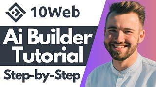 10Web Ai Builder Tutorial 2023 (Step-by-Step For Beginners)