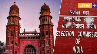 Madras High Court holds Election Commission responsible for 2nd Wave of Covid