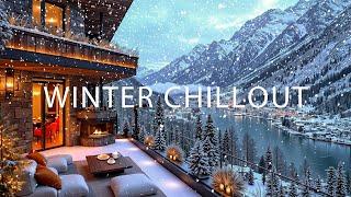 Cozy Winter Chillout Vibes ️ Beautiful Winter Chillout Music for Calm, Relax, Work Winter Playlist