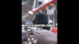 PART1 | TOP 10 HS BASKETBALL DUNKERS #basketball #highschool #edit #basketballedits