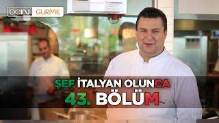 Şef İtalyan Olunca 43. Bölüm