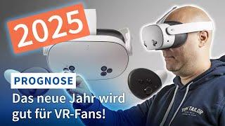 Virtual Reality 2025: Was ihr erwarten könnt