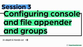 Session 3 - Configuring Spring Boot Logs using spring boot application configuration file