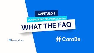 WHAT THE FAQ - Capítulo 1 - La SEGURIDAD del PARACAIDISTA