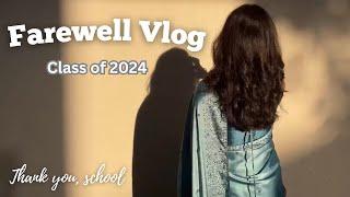 MY SCHOOL FAREWELL VLOG | Thank you, school :)