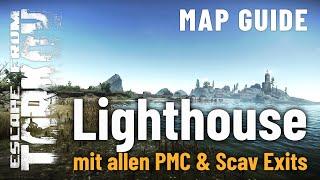 Lighthouse Mapguide - Rundgang mit allen PMC- und Scav-Exits - Escape from Tarkov - Guide (Deutsch)