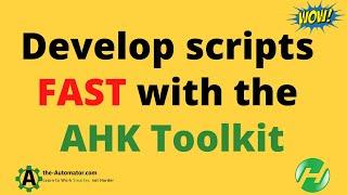 Streamline testing your code with this Update to AHK Toolkit