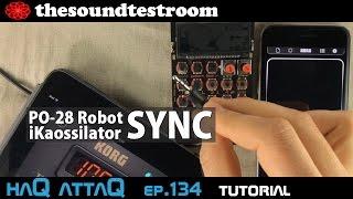 PO-28 Robot and KORG iKaossilator Ableton Link SYNC Tutorial │ haQ attaQ 134