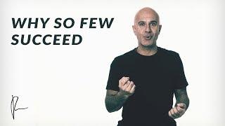 Why So Few Succeed | Robin Sharma