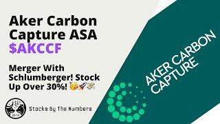 Aker Carbon Capture ASA Stock ($AKCCF) Up Over 30% On Schlumberger Merger 