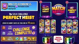 Perfect Heist - MULTIPLIER MADNESS Solo Challenge 4825 Score || Match Masters Tips