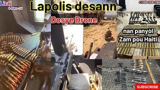 Lapolis Pòtay Leogane. Koze Drone nan chanje Faz. Kagezon Zam pou Haiti Dwàn panyòl kenbe