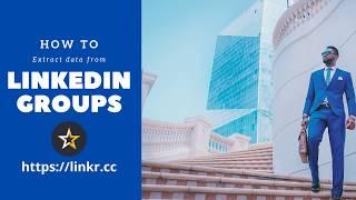 How to Extract LinkedIn Group members Profiles | LinkedIn automation and Data Extraction | Linkr