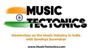 Masterclass on the Music Industry in India with Sandhya Surendran