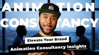 Elevate your Brand: Animation Consultancy Insights