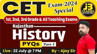 #1 Raj History 2024 Special PYQs Series By Ajay Sir | CET, 1st, 2nd, 3rd Grade & All Teaching Exams