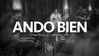 "Ando Bien" Omar Ruiz feat. Gerardo Ortiz