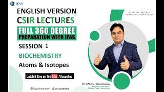 Biochemistry | Atom and Isotopes | CSIR NET Life Science | English Version | IFAS