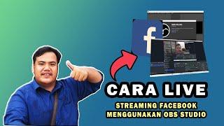 Tutorial on how to live stream on Facebook using OBS Studio