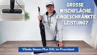 Vileda Steam Plus XXL Dampfreiniger Test  |  Wirklich besser als der einfache Steam Plus?