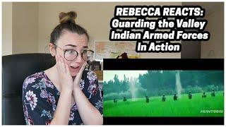 Rebecca Reacts: Guarding the Valley - Indian Armed Forces In Action