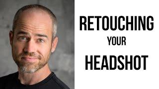 Retouching a Professional Headshot (I'll retouch myself!)