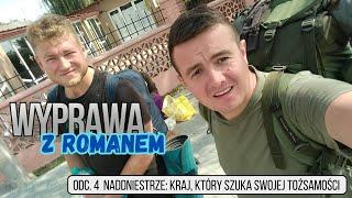 Wyprawa z Romanem - Naddniestrze: Kraj, który szuka swojej tożsamości (odc.4)