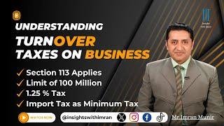 TurnOver Tax u/s 113 Minimum tax | Insight With Imran