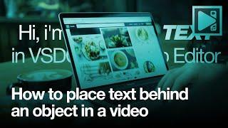 How to place text behind an object in a video using VSDC (Free and Pro methods)