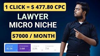High CPC Lawyer micro niche with low competition keywords for USA | International blogging