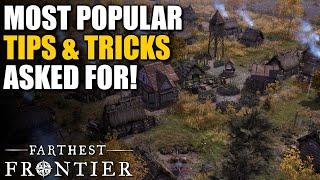 MOST POPULAR TIPS & TRICKS People Always Ask For | Farthest Frontier Guides