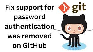 How To Fix Support For Password Authentication Was Removed On GitHub