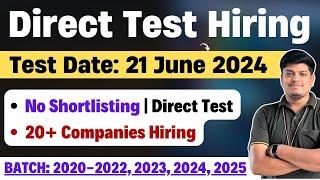 Direct Test Hiring | No Shortlisting | Test Date: 21 June | Novago, GFG, Fractal Hiring | 2024-2020