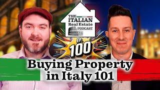 Essential Guide to Buying Property in Italy - Move to Europe and Live the Italian Dream