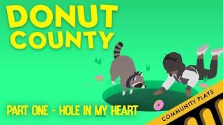 Donut Country - Part 1 - Hole in My Heart