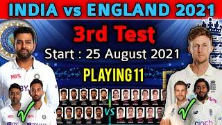 India vs England 3rd Test Match 2021 | Both Teams Playing 11 | Match Info | IND vs ENG 3rd Test 2021