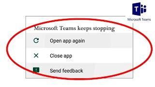 How To Fix Microsoft Teams App Keeps Stopping Error In Android Phone | App Not Working Problem