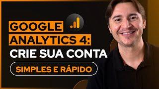 GOOGLE ANALYTICS 4 TUTORIAL: COMO CRIAR UMA CONTA PASSO A PASSO (EM APENAS 8 MINUTOS)