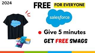 Get Free Salesforce Swags || Invest minutes to Get Swags in 2024