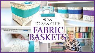 How to Sew a Fast and Cute, Fabric Basket Organizer **Heidi Sonboul DIY Challenge**