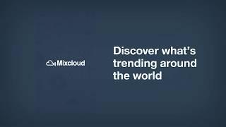 The Mixcloud Charts: Discover Trending Shows Around the World