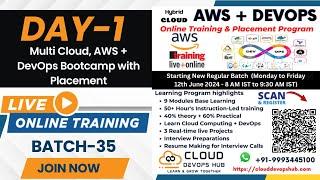 Day-1 of 55 : Multi-Cloud, AWS + DevOps Bootcamp of 55 Day's || Live Zoom (Batch-35) || 8 AM IST