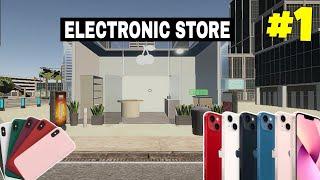 My New Mobile Store | Electronic Store Simulator 3D #1