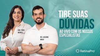 Tire suas dúvidas ao vivo com os nossos especialistas | Dra. Thaís Mendes e Dr. Lucciano Norat