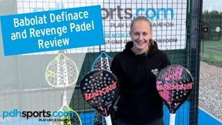 Babolat Defiance and Revenge Padel rackets review by pdhsports.com leading UK padel store