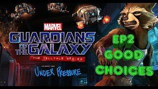 GOTG Telltale Series - Episode 2 Under Pressure | Good Choices 